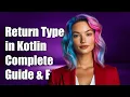 How to Return Function Type in Kotlin A Complete Guide with Examples
