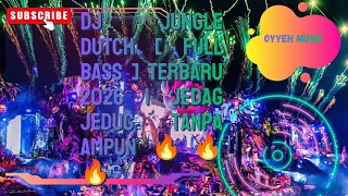 dj jungle dutch full bass terbaru 2026 jedag jedug tanpa ampun 