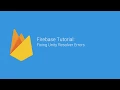 Firebase Tutorial Fixing Unity Resolver Errors