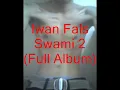 Download Lagu SWAMI 2, IWAN FALS (Full Album) - Om FE i Channel.