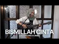 Download Lagu TAMI AULIA | LESTI KEJORA ft UNGU - BISMILLAH CINTA