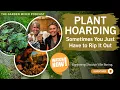 Plant Hoarding Marianne Finally Says NO
