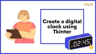 Create a Digital Clock using Tkinter - Python Lets Learn Lets Unbound