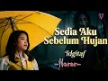 Lagu Sedia Aku Sebelum Hujan - Idgitaf | Cover Lirik Video By: Voydrevile (Versi Paling Berani)
