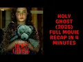 Download Lagu Holy Ghost (2025) Full Movie Recap in 4 Minutes 👻 Horror Thriller Explained, Holy Ghost Movie Recap