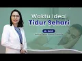 Download Lagu Berapa Jam Waktu Tidur Yang Baik ? | Health Corner