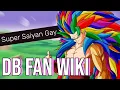 The Dragon Ball Z Fan Wiki is CRAZY