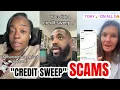 CREDIT SWEEP SCAMS