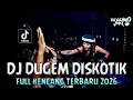 DJ DUGEM DISKOTIK FULL KENCANG TERBARU 2026 !! DJ Seberkas Sinar | REMIX TERBARU FULL BASS