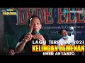 Download Lagu LAGU TERBARU 2021 - KLD ( KELINGAN DEMENAN ) - VOC. EMEK ARYANTO -  LIVE SYUKURAN VANO NEW ANTASENA