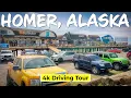 HOMER ALASKA 4K Driving Tour