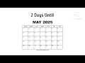 2 Days Until May 2025