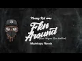 Phony Ppl - Fkn Around feat. Megan Thee Stallion (iMarkkeyz Remix) [Official Audio]
