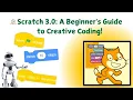 Scratch 3 0 A Beginner s Guide to Creative Coding