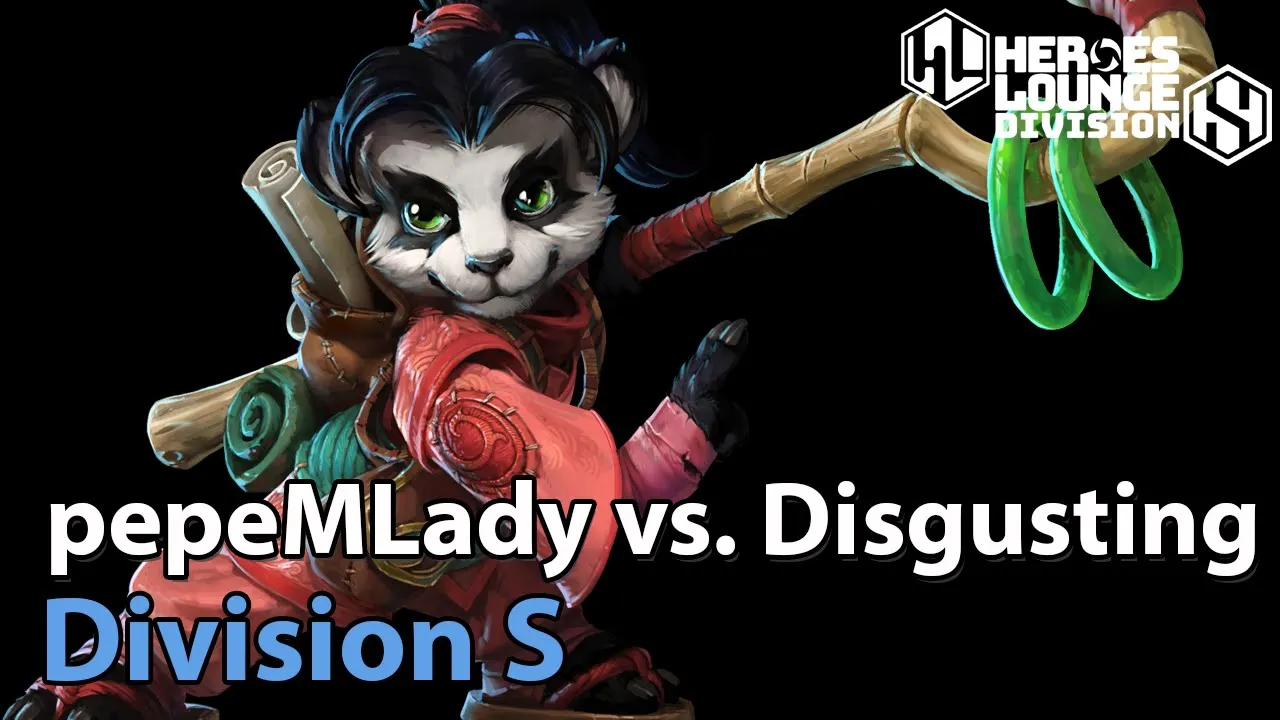 ► Disgusting vs. pepeMLady - Division S - Heroes of the Storm Esports
