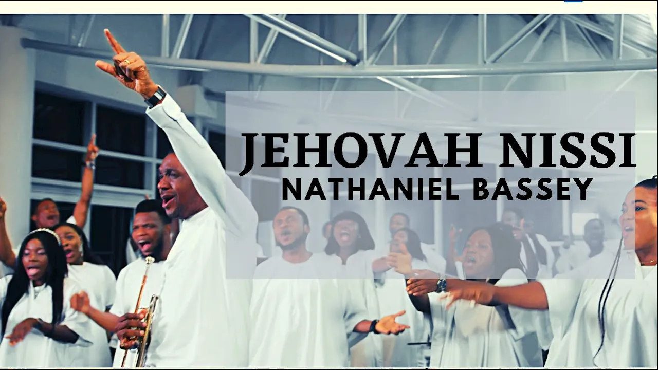 JEHOVAH NISSI - NATHANIEL BASSEY