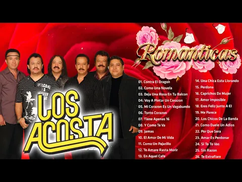 Download MP3 LOS ACOSTA MIX ROMANTICAS - LOS ACOSTA LO MEJOR EXITOS SUS MEJORES CANCIONES