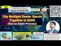 Clip Multiple Raster Bands Together in QGIS Simply GIS Training