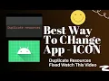 Duplicate Resources Error Fixed The Best Way To Change Android Icon Logo