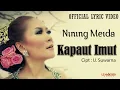 Download Lagu Nining Meida - Kapaut Imut (Official Lyric Video)