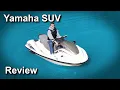 Yamaha SUV Review Most versatile PWC ever