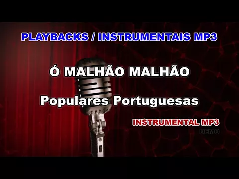 Download MP3 ♬ Playback / Instrumental Mp3 - Ó MALHÃO MALHÃO - Popular Portuguesa