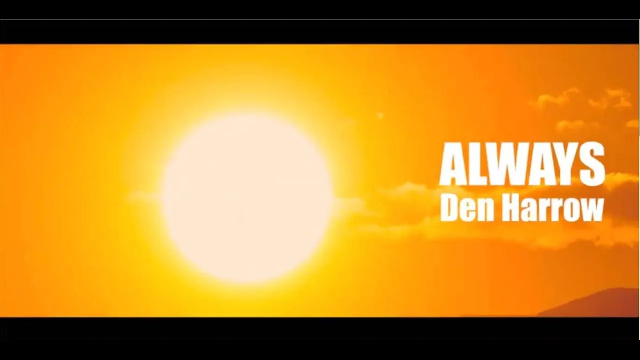 Den Harrow · ALWAYS ((Official Video))