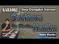 Download Lagu Sakitnya Hatiku | Karaoke Iis Dahlia | Nada Wanita | Slow Dangdut Version | SiKeCe | Lirik MP3