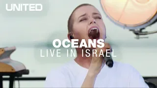 oceans where feet may fail hillsong united live in israel