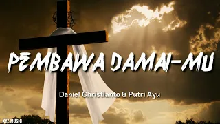 Download Daniel Christianto \u0026 Putri Ayu  - Pembawa Damai-Mu (Color Coded Lyrics) MP3