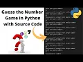 Guess the Number Game in Python Number Guessing Game With Source Code
