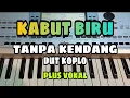 Download Lagu KABUT BIRU || TANPA KENDANG DUT-KOPLO || PLUS VOKAL