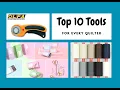Top 10 tools for every quilter