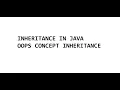 Inheritance in java and selenium Oops concept Concept of debugging in java