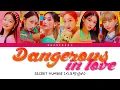 Download Lagu SECRET NUMBER (시크릿넘버) - “Dangerous In Love” Lyrics [Color Coded Lyrics Han|Rom|Ita|가사]