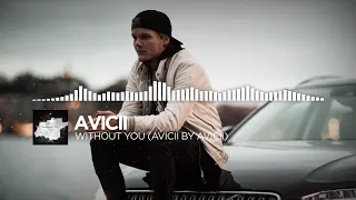 Download Avicii - Without You ft. Sandro Cavazza (Avicii by Avicii) MP3