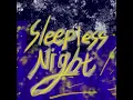 Sleepless Night 잠 못 이루는 밤