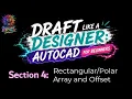 Draft Like a Designer - Section 4 Array and Offset