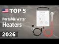 TOP 5 Best Portable Water Heaters Gas Tankless 2026