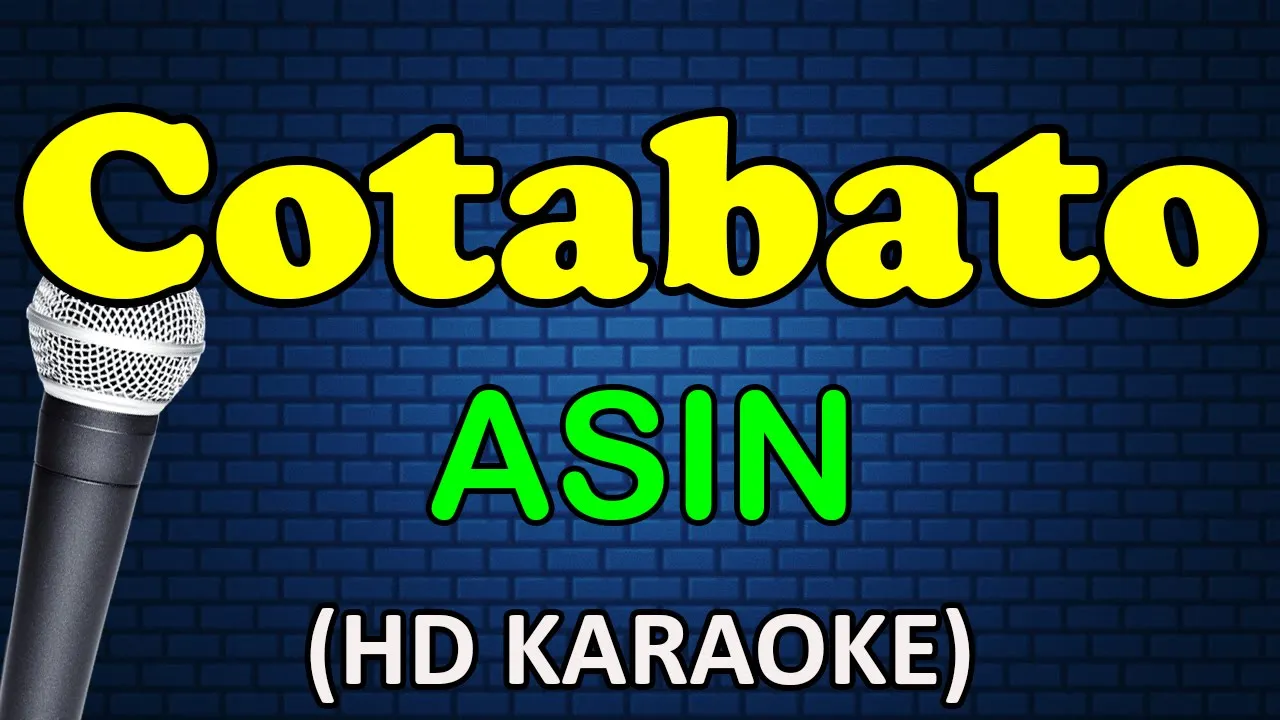 COTABATO - Asin (HD Karaoke)