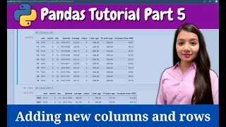 Adding Columns and Rows Pandas Tutorial Part 5 Data Analysis using Python