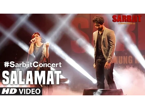 Download MP3 #SarbjitConcert: Salamat Video Song | SARBJIT | Tulsi Kumar, Amaal Mallik | T-Series
