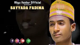 aliyu haidar sayyada fadima saninki lyrical video 