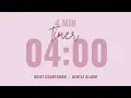 4 Minute Quiet Countdown Timer Gentle Alarm Aesthetic Pastel Pink