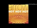 Arrow - Hot Hot Hot (World Carnival Mix 7” Edit)