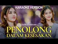 Download Lagu Penolong Dalam Kesesakan - Melitha Sidabutar [Official Karaoke]