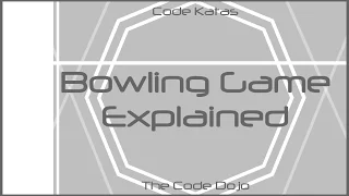 Bowling Game Java - Code Katas Explained