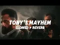 Download Lagu TONY'S MAYHEM - [ Slowed + Reverb ] | MARCO lo-fi |