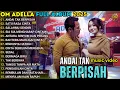 Download Lagu OM ADELLA TERBARU 2025 || ANDAI TAK BERPISAH - DIFARINA INDRA FT. FENDIK ADELLA