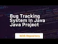 Bug tracking system in java java project